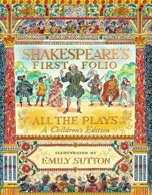 Levně Shakespeare´s First Folio: All The Plays: A Children´s Edition - William Shakespeare
