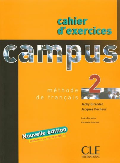 Levně Campus 2: Cahier d´exercices+corrigés - Jacky Girardet