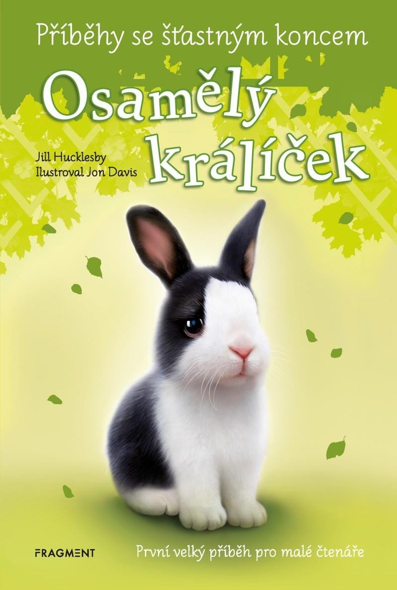 Osamělý králíček - Příběhy se šťastným koncem, 2. vydání - Jill Hucklesby
