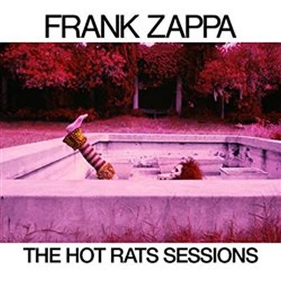 Levně Frank Zappa: The Hot Rats - 6 CD/ limited - Frank Zappa
