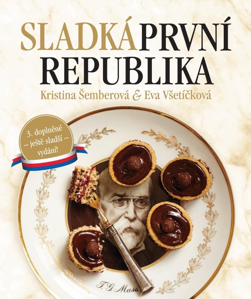 Levně Sladká první republika, 3. vydání - Kristina Šemberová