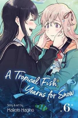 Levně A Tropical Fish Yearns for Snow 6 - Makoto Hagino