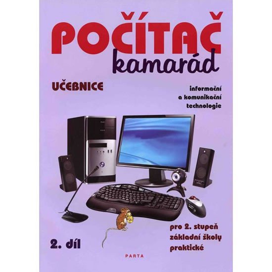 Levně Počítač kamarád, 2. díl, učebnice pro 2. stupeň ZŠ praktické - Pavel Klech