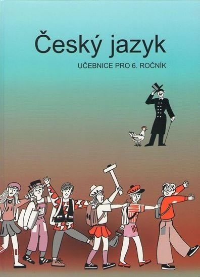 Levně Český jazyk - Učebnice pro 6. ročník - Vladimíra Bičíková