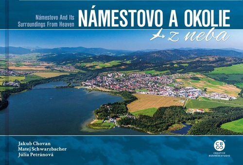 Levně Námestovo a okolie z neba - Jakub Chovan; Matej Schwarzbacher; Lydia Petráňová