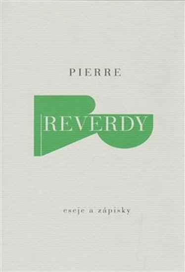 Levně Eseje a zápisky - Pierre Reverdy