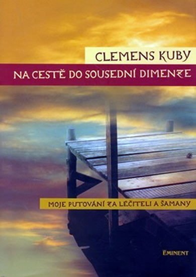 Levně Na cestě do sousední dimenze - Clemens Kuby