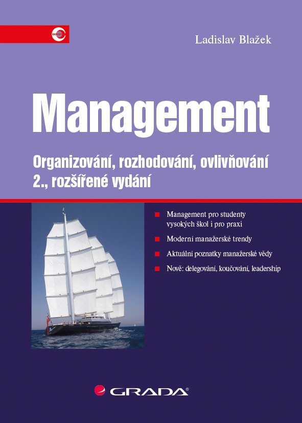 Levně Management - Organizování, rozhodování, ovlivňování - Ladislav Blažek