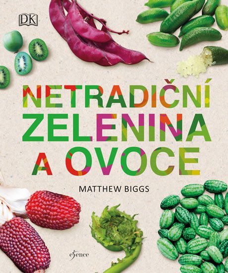 Levně Netradiční zelenina a ovoce - Matthew Biggs