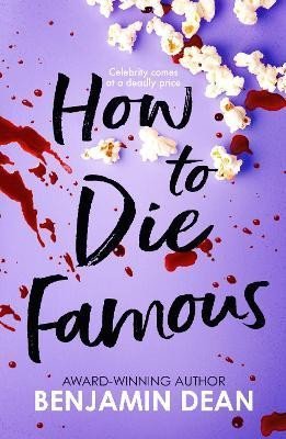 Levně How To Die Famous - Benjamin Dean