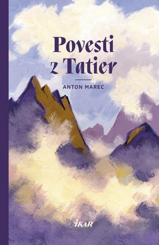 Levně Povesti z Tatier (slovensky) - Anton Marec