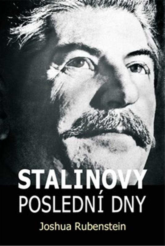 Levně Stalinovy poslední dny - Joshua Rubenstein