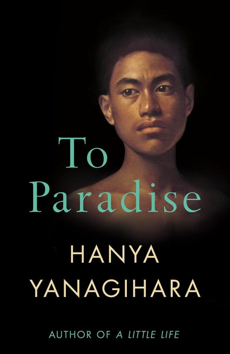 Levně To Paradise, 1. vydání - Hanya Yanagihara