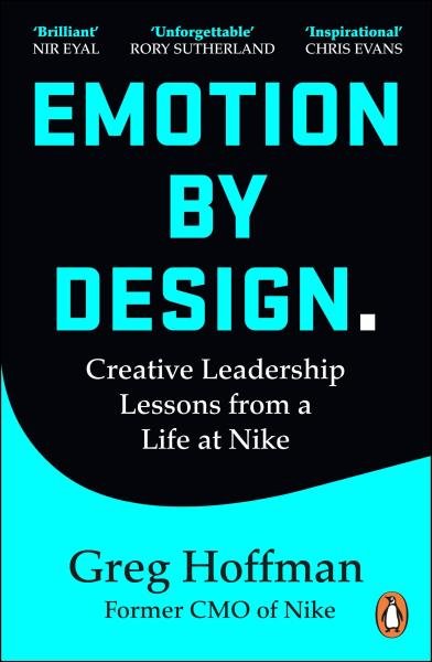 Levně Emotion by Design: Creative Leadership Lessons from a Life at Nike - Greg Hoffman