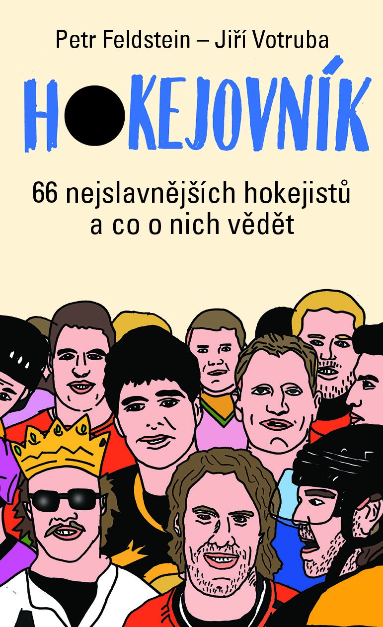 Levně Hokejovník - 66 nejslavnějších hokejistů a co o nich vědět - Petr Feldstein; Jiří Votruba