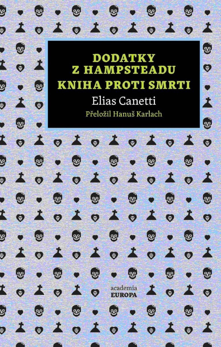 Levně Dodatky z Hampsteadu / Kniha proti smrti - Elias Canetti