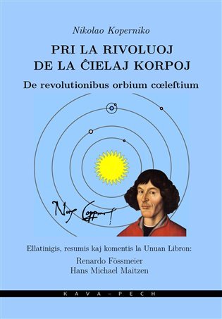 Pri la rivoluoj de la cielaj korpoj / De revolutionibus orbium coeleltium - Renardo Fössmeier