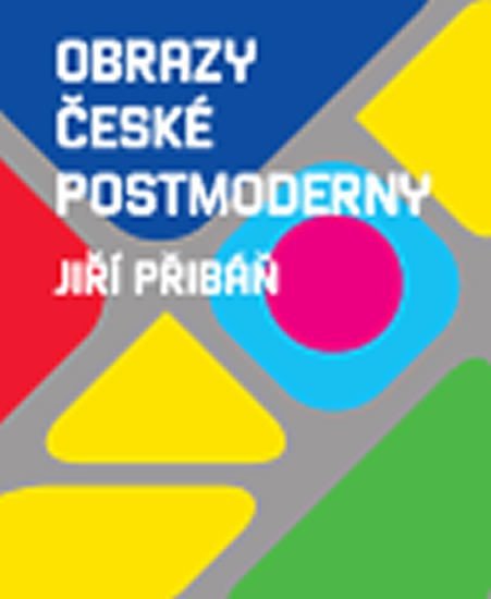 Levně Obrazy české postmoderny - Jiří Přibáň