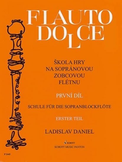 Flauto dolce - Škola hry na sopránovou zobcovou flétnu - Ladislav Daniel