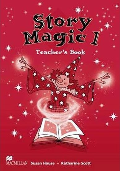 Levně Story Magic Level 1: Teacher´s Book - Susan House