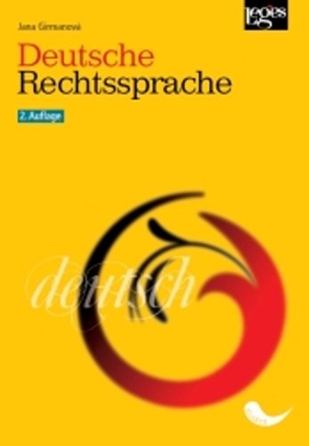 Deutsche Rechtssprache, 2. vydání - Jana Girmanová