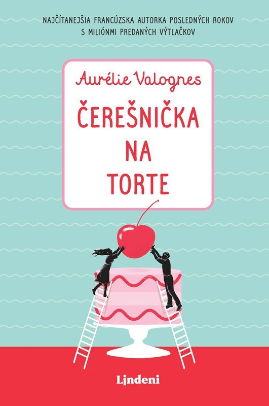 Levně Čerešnička na torte - Aurélie Valognes