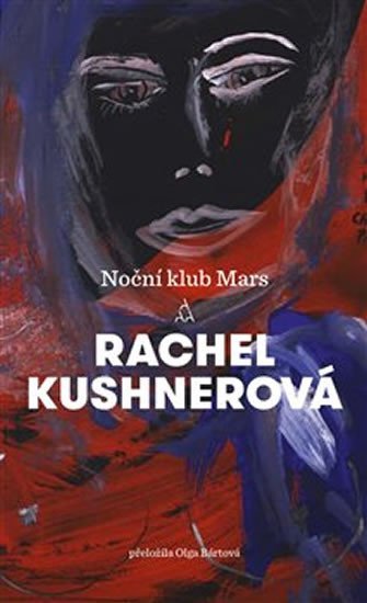 Levně Noční klub Mars - Rachel Kushnerová