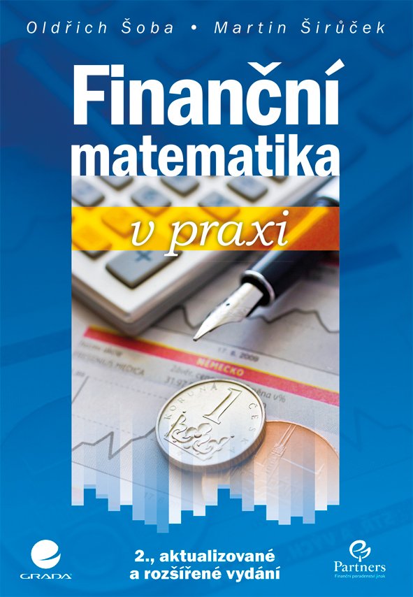 Finanční matematika v praxi - Roman Ptáček