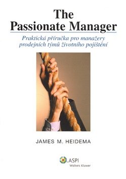 The Passionate Manager - James M. Heidema