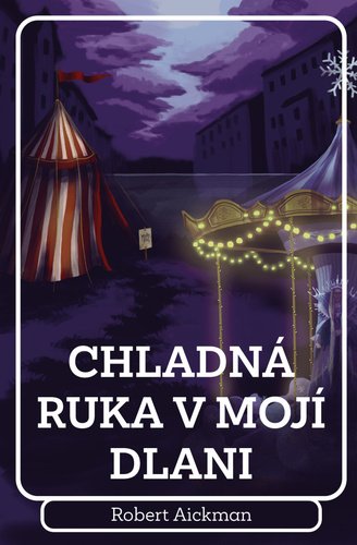 Levně Chladná ruka v mojí dlani - Robert Aickman