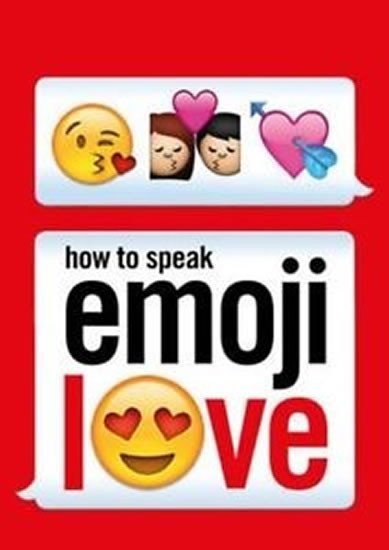 Levně How To Speak Emoji