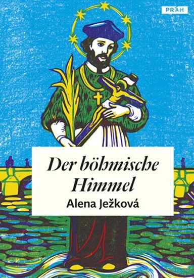 Levně Der böhmische Himmel / České nebe (německy) - Alena Ježková