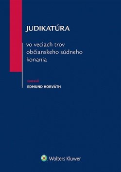 Levně Judikatúra vo veciach trov občianskeho súdneho konania - Edmund Horváth