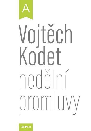 Levně Nedělní promluvy - cyklus A - Vojtěch Kodet