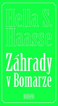 Levně Záhrady v Bomarze - Hella S. Haasse