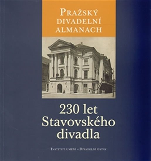 Pražský divadelní almanach - 230 let Stavovského divadla - Jitka Ludvová