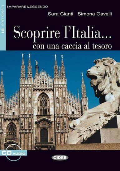 Levně Scoprire L´italia + CD (Black Cat Readers ITA Level 3) - Sara Ciani