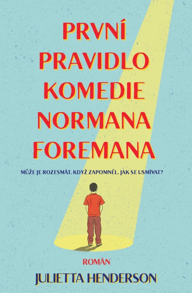 První pravidlo komedie Normana Foremana - Jullietta Herdenson