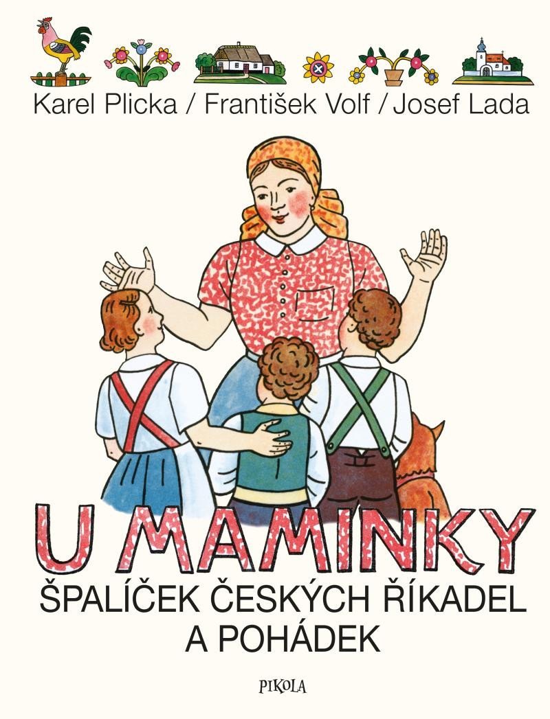 Levně U maminky: Špalíček českých říkadel a pohádek - Josef Lada