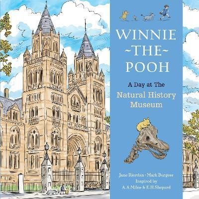 Winnie The Pooh A Day at the Natural History Museum - Jane Riordan