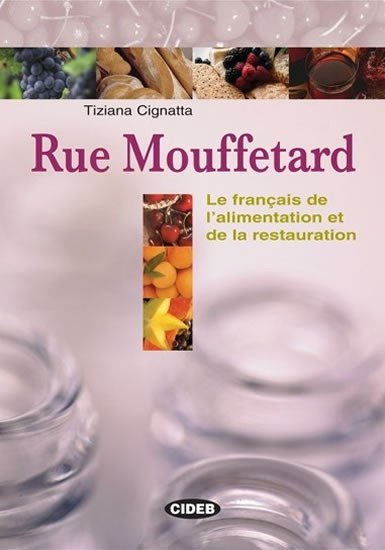 Levně Rue Mouffetard + Lexique multilingue + CD audio - Tiziana Cignatta