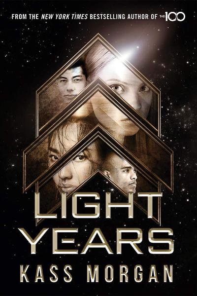 Light Years: Book One - Kass Morgan