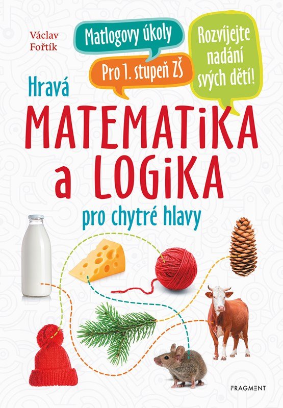 Levně Hravá matematika a logika pro chytré hlavy - Václav Fořtík