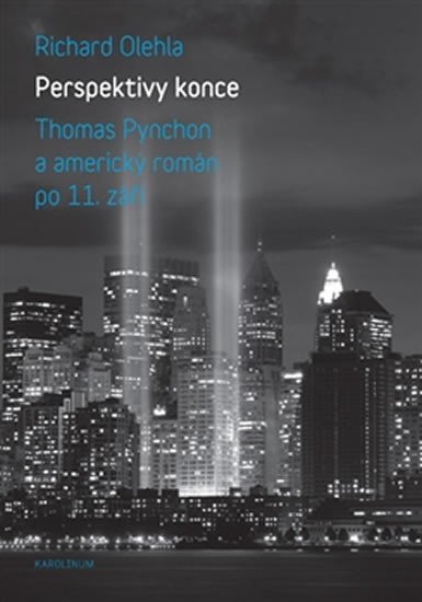 Levně Perspektivy konce - Thomas Pynchon a americký román po 11. září - Richard Olehla