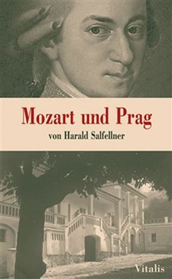 Levně Mozart und Prag - Harald Salfellner