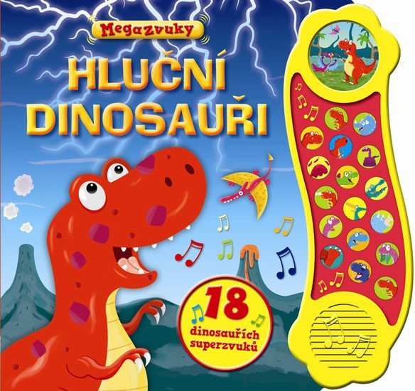 Levně Příběh se zvuky: Hluční dinosauři / 18 dinosauřích superzvuků