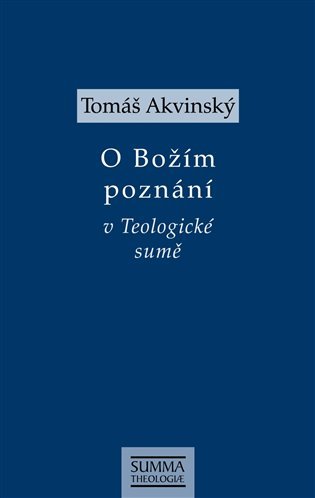 Levně O Božím poznání v Teologické sumě - Tomáš Akvinský