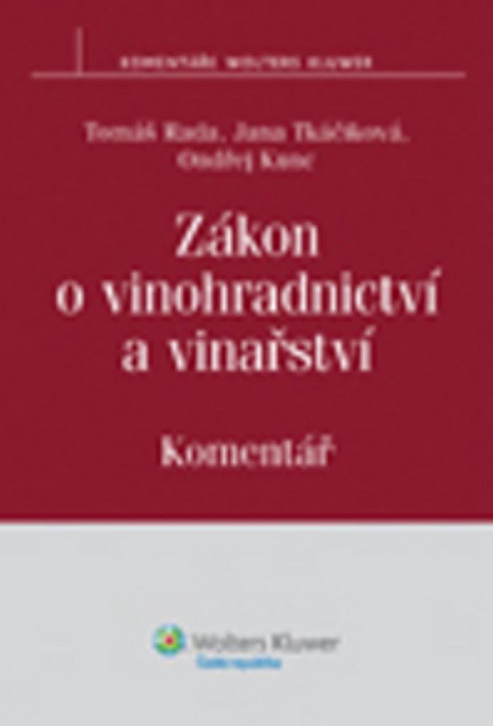 Levně Zákon o vinohradnictví a vinařství - Komentář - Tomáš Rada