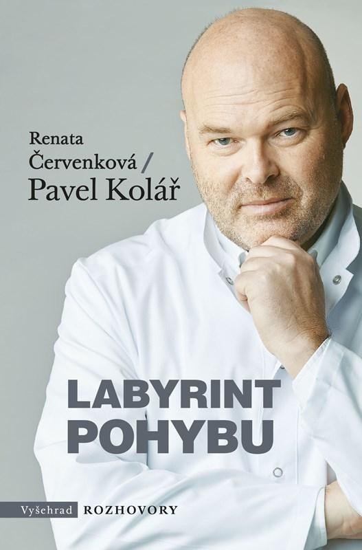Levně Labyrint pohybu, 3. vydání - Pavel Kolář