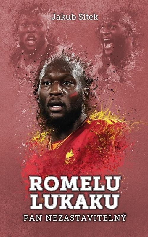 Levně Romelu Lukaku - Pan nezastavitelný - Jakub Sitek